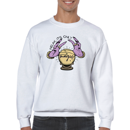 Relax It's Only Magic Sweatshirt