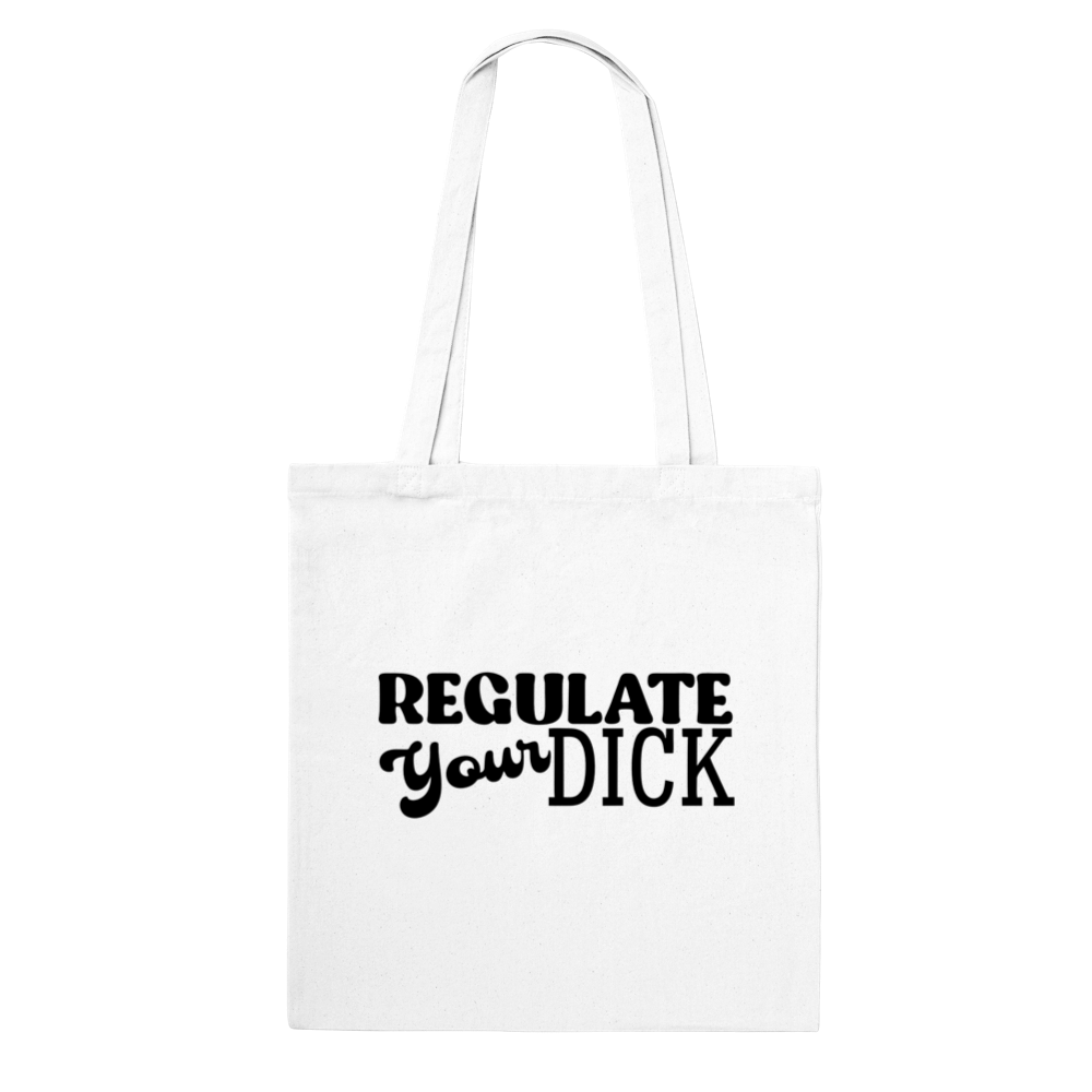 Regulate Your D - Tote Bag