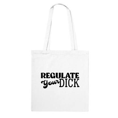 Regulate Your D - Tote Bag