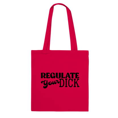 Regulate Your D - Tote Bag