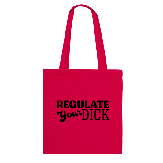 Regulate Your D - Tote Bag