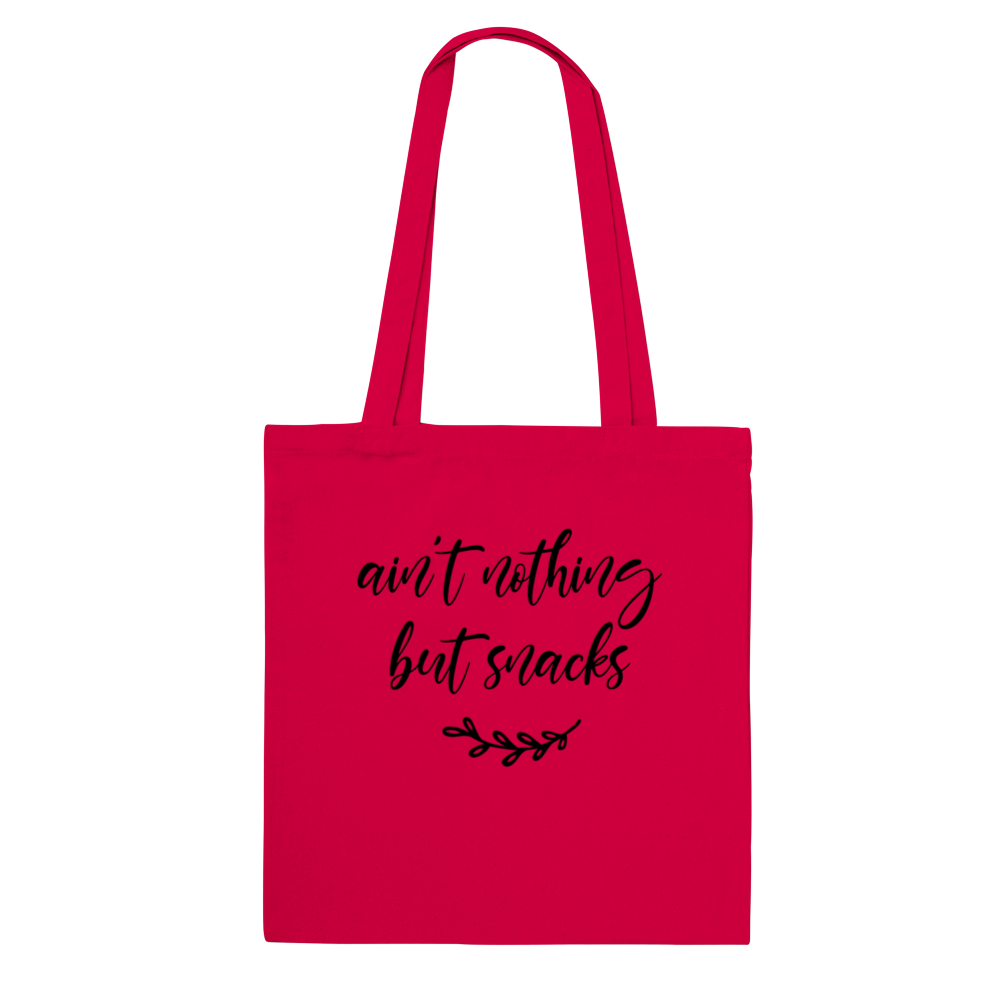 Ain't Nothing But Snacks - Tote Bag