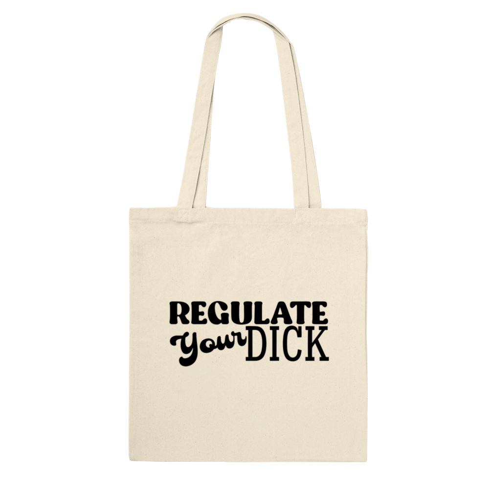 Regulate Your D - Tote Bag