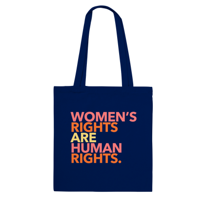 Women's Rights Are Human Rights - Tote Bag